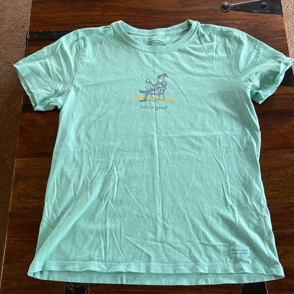 Life is Good Short Sleeve T—shirt